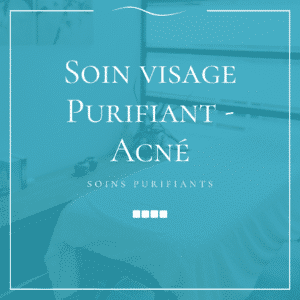 Soin visage Purifiant - Acné - Une prestation de la catégorie Soins purifiants proposée par Esthetic For You à Theux.