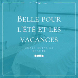 Belle pour l'été et les vacances - Une prestation de la catégorie Cures soins et beauté proposée par Esthetic For You à Theux.