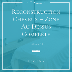 Reconstruction cheveux zone au-dessus complète – séance RegenX à Theux