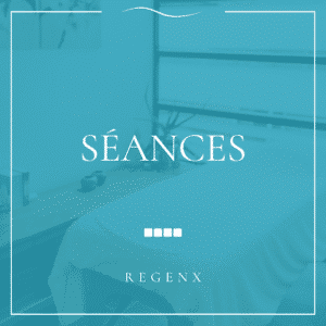 Séances RegenX